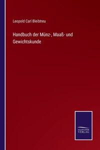 Handbuch der Münz-, Maaß- und Gewichtskunde