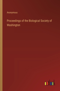 Proceedings of the Biological Society of Washington