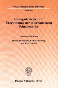 Losungsstrategien Zur Uberwindung Der Internationalen Schuldenkrise