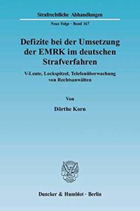 Defizite Bei Der Umsetzung Der Emrk Im Deutschen Strafverfahren