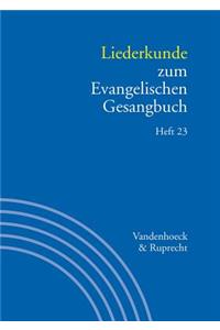 Liederkunde Zum Evangelischen Gesangbuch. Heft 23