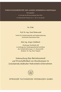 Untersuchung über Betriebszustand und Wirtschaftlichkeit von Omnibustypen im Linienbetrieb städtischer Nahverkehrs-Unternehmen