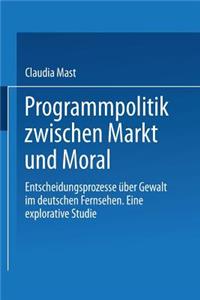 Programmpolitik Zwischen Markt Und Moral