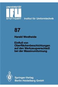 Einfluß von Oberflächenbeschichtungen auf den Werkzeugverschleiß bei der Massivumformung