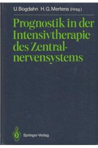 Prognostik in der Intensivtherapie des Zentralnervensystems