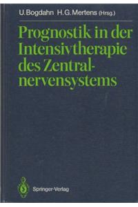 Prognostik in der Intensivtherapie des Zentralnervensystems