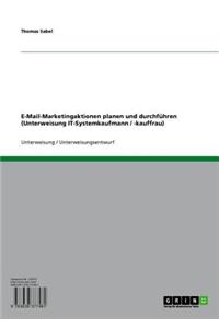 E-mail-Marketingaktionen Planen Und Durchfuhren (Unterweisung It-Systemkaufmann / -Kauffrau)