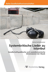 Systemkritische Lieder zu Istanbul