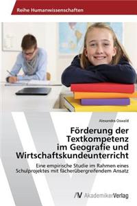 Förderung der Textkompetenz im Geografie und Wirtschaftskundeunterricht