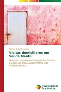 Visitas domiciliares em Saúde Mental