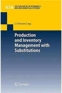 Production and Inventory Management with Substitutions