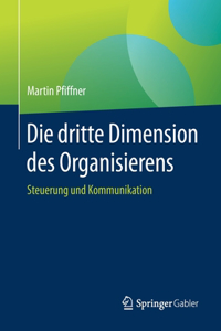 Die Dritte Dimension Des Organisierens