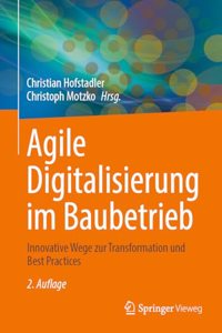 Agile Digitalisierung Im Baubetrieb