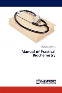 Manual of Practical Biochemistry