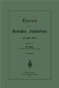 Chronik des Deutschen Forstwesens im Jahre 1883