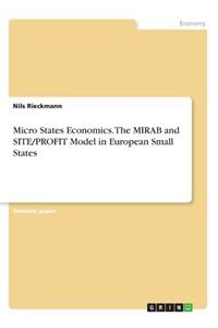 Micro States Economics. The MIRAB and SITE/PROFIT Model in European Small States