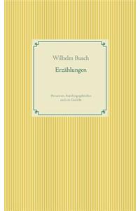 Erzählungen: Prosatexte, Autobiographisches und ein Gedicht