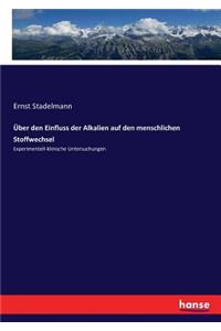 Über den Einfluss der Alkalien auf den menschlichen Stoffwechsel: Experimentell-klinische Untersuchungen