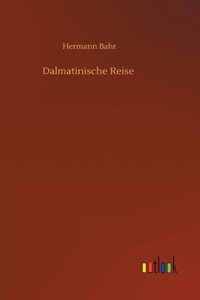 Dalmatinische Reise