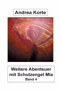 Weitere Abenteuer mit Schutzengel Mia