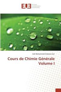 Cours de Chimie Générale Volume I