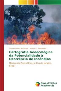 Cartografia Geoecológica da Potencialidade à Ocorrência de Incêndios