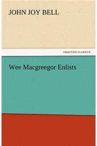 Wee Macgreegor Enlists
