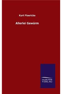 Allerlei Gewürm