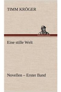 Eine Stille Welt - Novellen