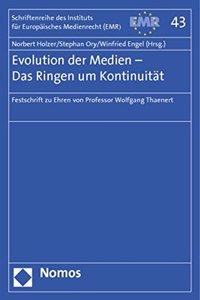 Evolution Der Medien - Das Ringen Um Kontinuitat