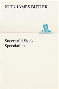 Successful Stock Speculation