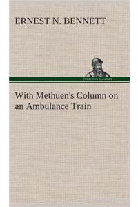 With Methuen's Column on an Ambulance Train