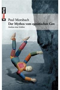 Der Mythos vom egoistischen Gen