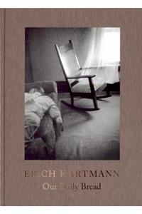 Erich Hartmann: Our Daily Bread