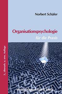 Organisationspsychologie Fur Die Praxis