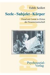 Seele - Subjekt - Korper