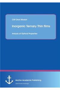 Inorganic Ternary Thin films