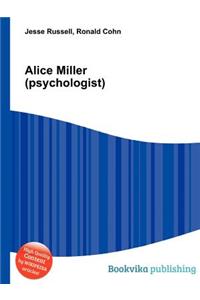 Alice Miller (Psychologist)