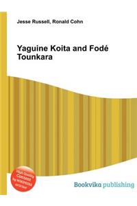 Yaguine Koita and Fode Tounkara