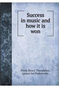 Success in Music and How It Is Won