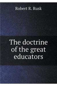 The Doctrine of the Great Educators