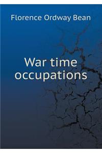 War Time Occupations