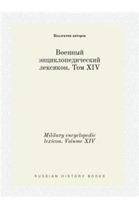 Military encyclopedic lexicon. Volume XIV