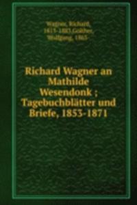 Richard Wagner an Mathilde Wesendonk