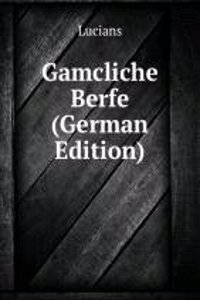 Gamcliche Berfe (German Edition)