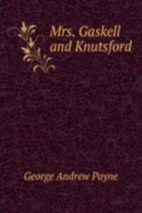 Mrs. Gaskell and Knutsford