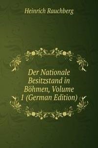 Der Nationale Besitzstand in Bohmen, Volume 1 (German Edition)