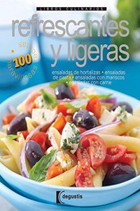 Refrescantes y ligeras / Cool & Fresh: Ensaladas de hortalizas, Ensaladas de pasta, Ensaladas con mariscos, Ensaladas de carne, Ensaladas de fruta / Vegetable Salads, Pasta Salads, Seafood