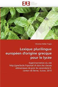 Lexique Plurilingue Européen d''origine Grecque Pour Le Lycée