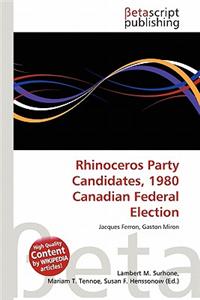 Rhinoceros Party Candidates, 1980 Canadian Federal Election